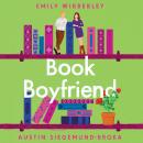 Book Boyfriend: A Swoony, Enemies-to-Lovers Romance Audiobook