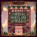 The Spies of Hartlake Hall: Cluedo meets Agatha Christie in this Immersive WW1 Espionage Thriller Audiobook