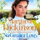 No Greater Love: A powerful historical tale of courage, love and found family Audiobook
