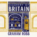 The Discovery of Britain: An Accidental History Audiobook