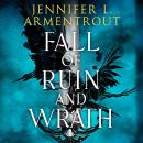 Fall of Ruin and Wrath: An epic spicy romantasy from a mega bestselling author Audiobook