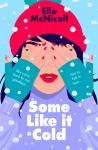 Some Like it Cold: A Cosy YA Romance That Will Melt Your Heart Audiobook