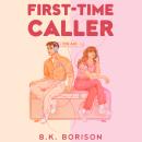 First Time Caller: A hopeless romantic meets a jaded radio host in this cozy, Sleepless in Seattle–i Audiobook