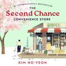 The Second Chance Convenience Store: A Kind Act Goes a Long Way in this Uplifting Million-Copy Korea Audiobook