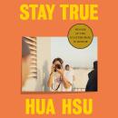 Stay True: Winner of the Pulitzer Prize in Memoir Audiobook