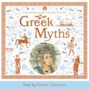 The Macmillan Collection of Greek Myths: A luxurious and beautiful gift edition Audiobook