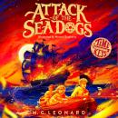 Attack of the Sea Dogs: Epic Tudor time-travel adventure with Sir Francis Drake for kids aged 8-12 (Time Keys 4) Audiobook