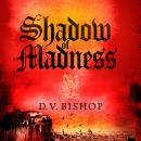 Shadow of Madness: A Gripping and Suspenseful Renaissance Murder Mystery Set in Tuscany Audiobook