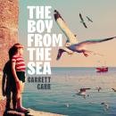 The Boy from the Sea: the most heart-warming debut of 2025 Audiobook