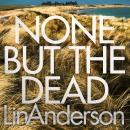 None but the Dead Audiobook