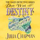 Date with Destiny: A Charming Cosy Crime Read Packed With Yorkshire Humour Audiobook