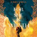 For She is Wrath: A sizzling lovers-to-enemies romantasy epic Audiobook