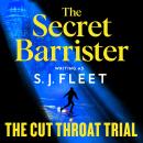The Cut Throat Trial: The first legal thriller from the author of The Secret Barrister Audiobook