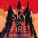 The Sky on Fire: A dragon heist adventure full of magic, high stakes and revenge Audiobook