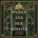 The Maiden and Her Monster: A dark and enchanting fantasy tale rooted in myth Audiobook