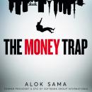 The Money Trap: Grand Fortunes and Lost Illusions Inside the Tech Bubble Audiobook
