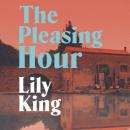 The Pleasing Hour Audiobook