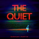 The Quiet: In A Silenced World, What Would You Do To Keep Your Child Safe? Audiobook