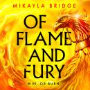 Of Flame and Fury: Racing. Phoenixes. Romance. Don't Miss the Hottest YA Fantasy of the Summer! Audiobook