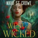West of Wicked: The sexy Wizard of Oz romantasy reimagining that's perfect for Wicked fans! From the author of the Vicious Lost Boys series. Audiobook