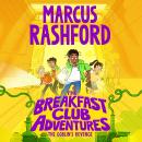 The Breakfast Club Adventures: The Goblin's Revenge Audiobook