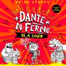 Dante N. Ferno is NOT a Loser: The most devilishly funny book you'll read this year! Audiobook