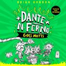 Dante N. Ferno Goes Mutts: This devilishly funny adventure is perfect for fans of Diary of A Wimpy Kid Audiobook