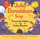 Julia Donaldson Sings Favourite Fables and Action Rhymes Audiobook
