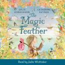 The Magic Feather: A magical rhyming fairy tale from the author of Gozzle Audiobook