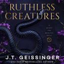 Ruthless Creatures Audiobook