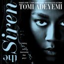 The Siren: The explosive dark speculative thriller from the globally bestselling author of Children of Blood and Bone Audiobook