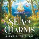 Sea of Charms: A delightful cosy fantasy romance from the acclaimed author of The Spellshop Audiobook