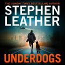 Underdogs: A Pulse-Pounding Action-Thriller From The Sunday Times Bestselling Author Of The Spider Shepherd Series Audiobook