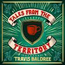 Tales from the Territory: A Cosy Collection of Legends & Lattes Short Stories Audiobook