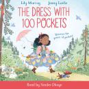 The Dress with 100 Pockets: Discover the power of pockets in this adventurous picture book story Audiobook