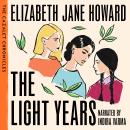 The Light Years: The Beloved First Instalment in The Cazalet Chronicles Audiobook