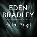 Fallen Angel: A spicy forbidden love romance from the bestselling author of The Dark Garden Audiobook