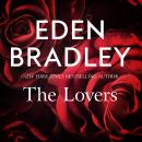 The Lovers: A spicy why choose romance from the bestselling author of The Dark Garden Audiobook