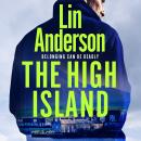 The High Island: A Thrilling Scottish Crime Novel Perfect For Fans of Val McDermid and Elly Griffiths Audiobook