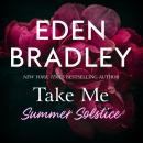 Take Me: Summer Solstice: A spicy why choose short story from the New York Times bestselling author of The Dark Garden Audiobook