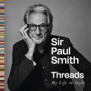 Threads: My life in style, a deeply personal memoir from a British fashion icon Audiobook