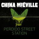 Perdido Street Station Audiobook