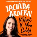 What If You Could: An inspiring guide to chasing your dreams, by the former Prime Minister of New Zealand Audiobook