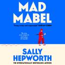 Mad Mabel: A twisty, darkly humorous and charming novel that will keep you guessing Audiobook