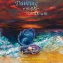 Dancing to the Beat of the Drum Audiobook