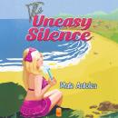 The Uneasy Silence Audiobook