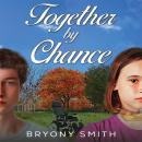 Together by Chance Audiobook