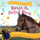 Rosie the Perfect Pony Audiobook