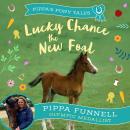 Lucky Chance the New Foal Audiobook