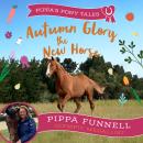 Autumn Glory the New Horse Audiobook